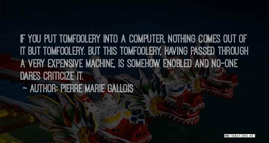 Pierre Marie Gallois Quotes 1157919