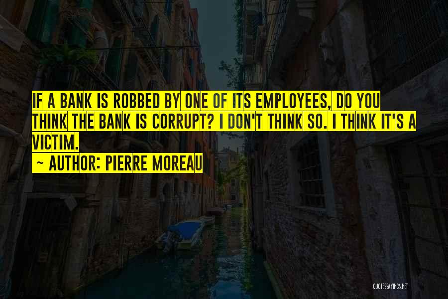 Pierre Moreau Quotes 1124411