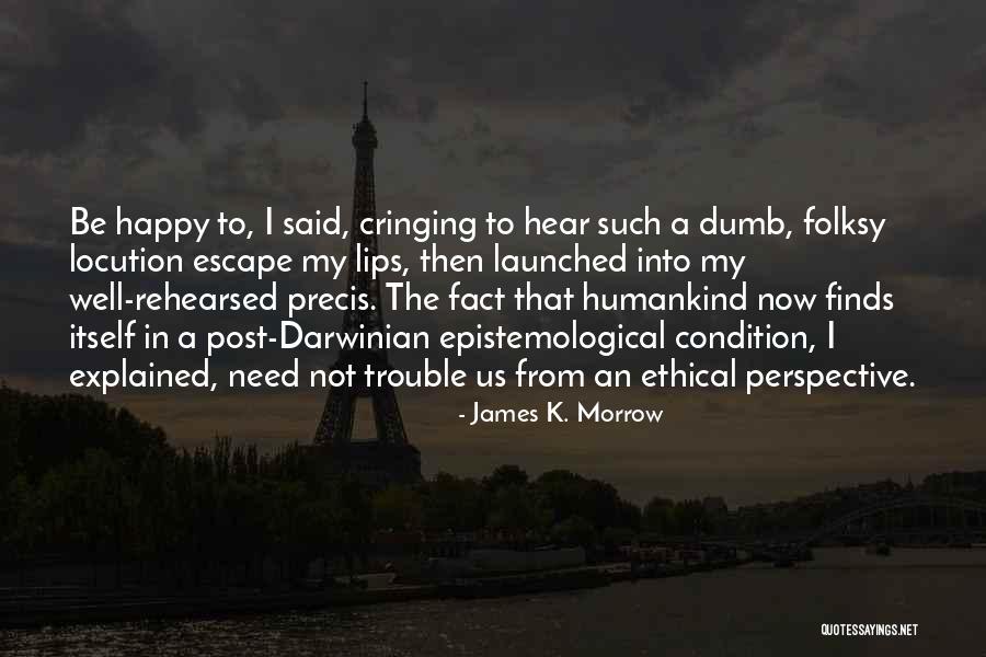 Pierre Nkurunziza Quotes By James K. Morrow Pierre Nkurunziza Quotes By James K. Morrow