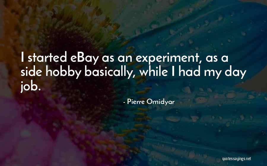 Pierre Omidyar Quotes 1647559 Pierre Omidyar Quotes 1647559