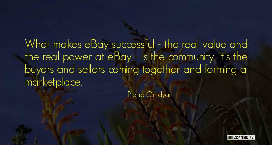 Pierre Omidyar Quotes 1694424 Pierre Omidyar Quotes 1694424