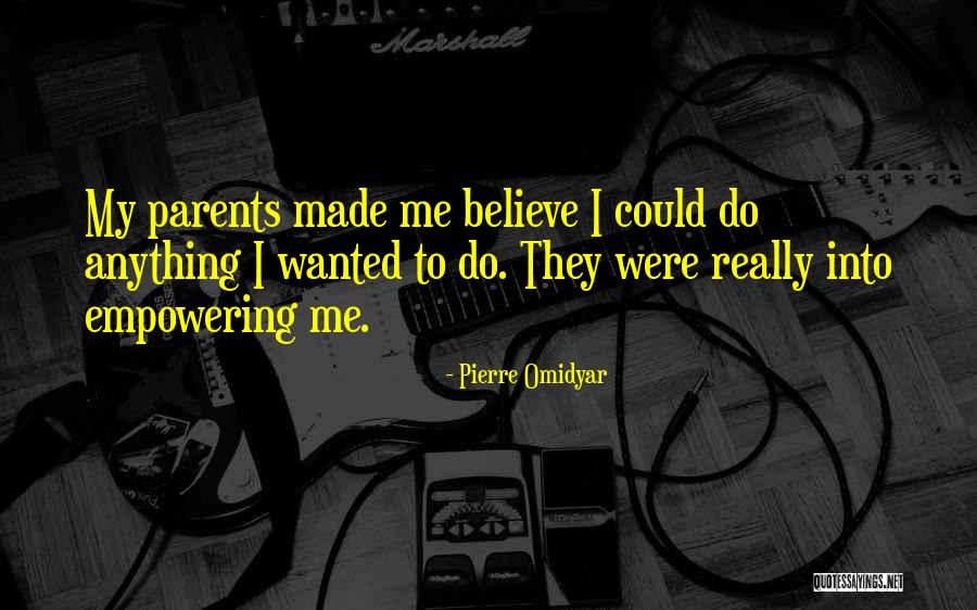 Pierre Omidyar Quotes 1906372 Pierre Omidyar Quotes 1906372