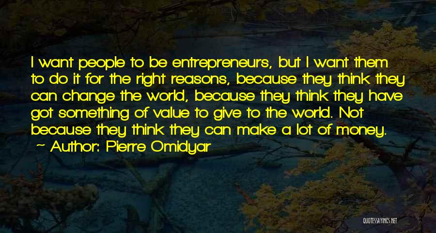 Pierre Omidyar Quotes 2091826