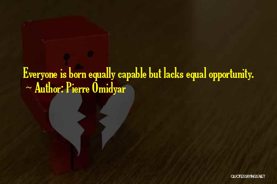 Pierre Omidyar Quotes 458200