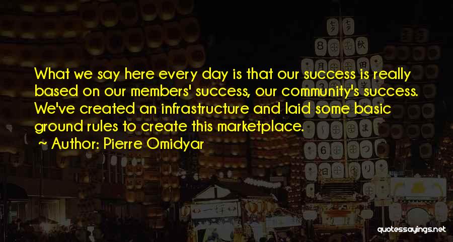 Pierre Omidyar Quotes 645556