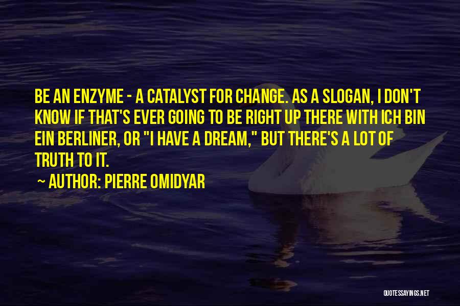 Pierre Omidyar Quotes 745978