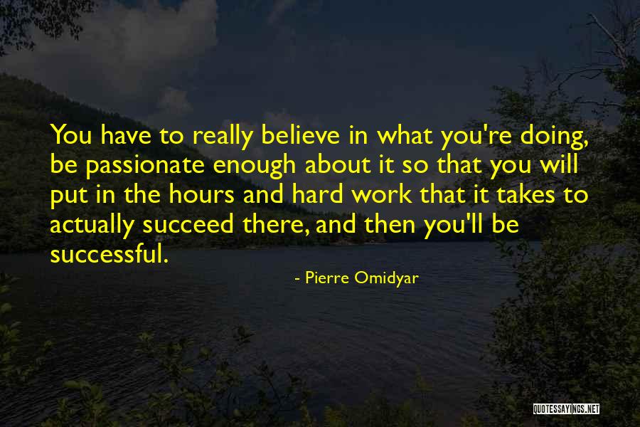 Pierre Omidyar Quotes 761174 Pierre Omidyar Quotes 761174
