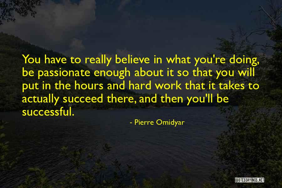 Pierre Omidyar Quotes 761174