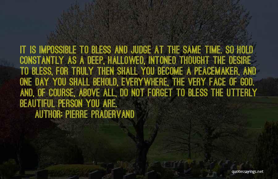 Pierre Pradervand Quotes 1151920