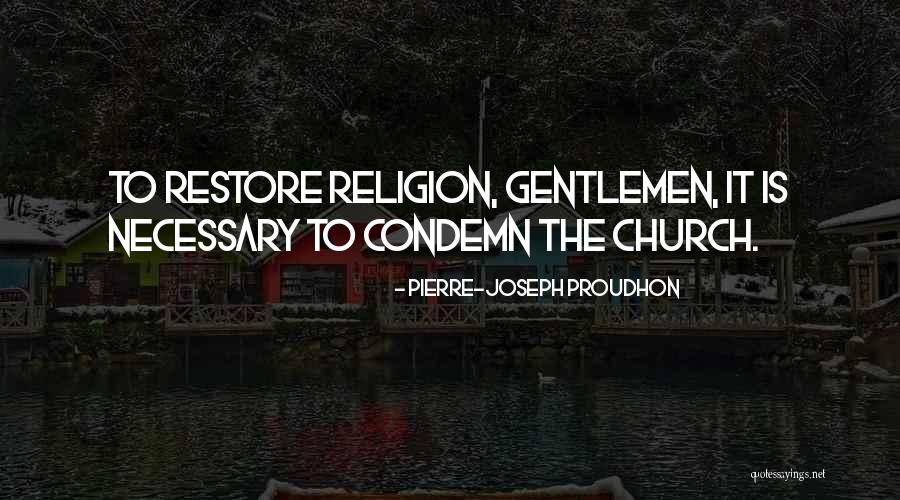 Pierre Proudhon Quotes By Pierre-Joseph Proudhon