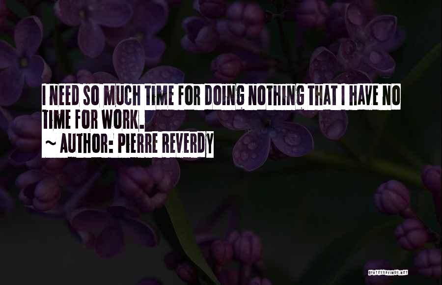 Pierre Reverdy Quotes 2082923