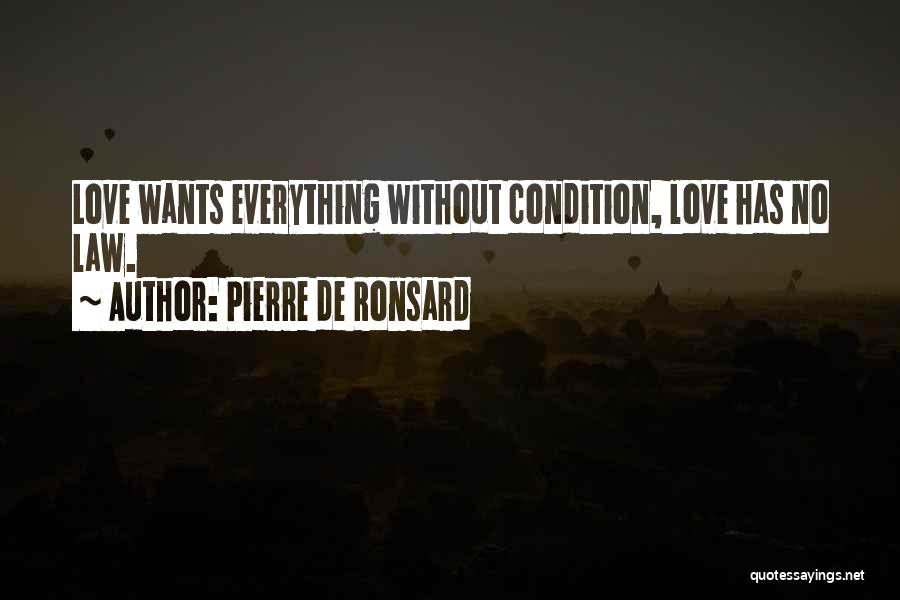 Pierre Ronsard Quotes By Pierre De Ronsard