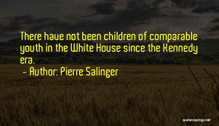 Pierre Salinger Quotes 1116178