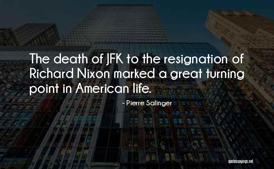 Pierre Salinger Quotes 795297 Pierre Salinger Quotes 795297
