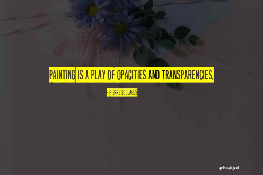 Pierre Soulages Quotes 2112520 Pierre Soulages Quotes 2112520