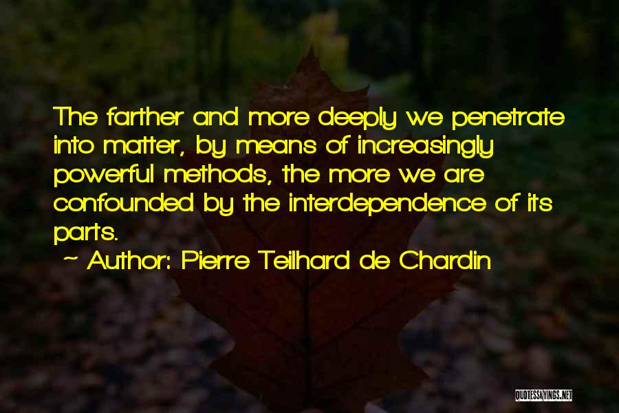 Pierre Teilhard Chardin Quotes By Pierre Teilhard De Chardin