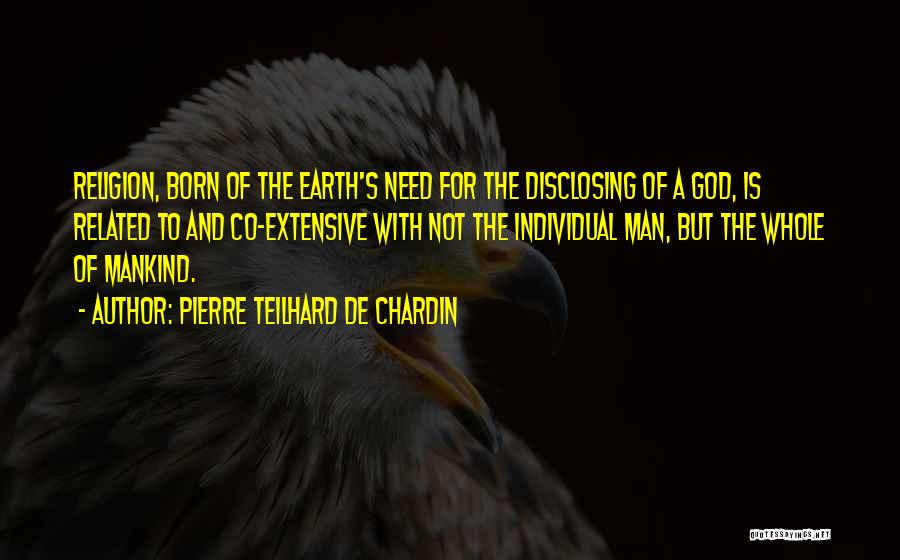 Pierre Teilhard Chardin Quotes By Pierre Teilhard De Chardin