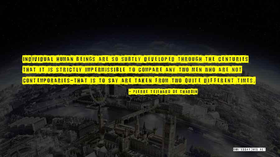 Pierre Teilhard Chardin Quotes By Pierre Teilhard De Chardin