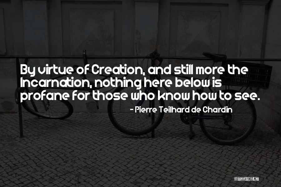 Pierre Teilhard Chardin Quotes By Pierre Teilhard De Chardin