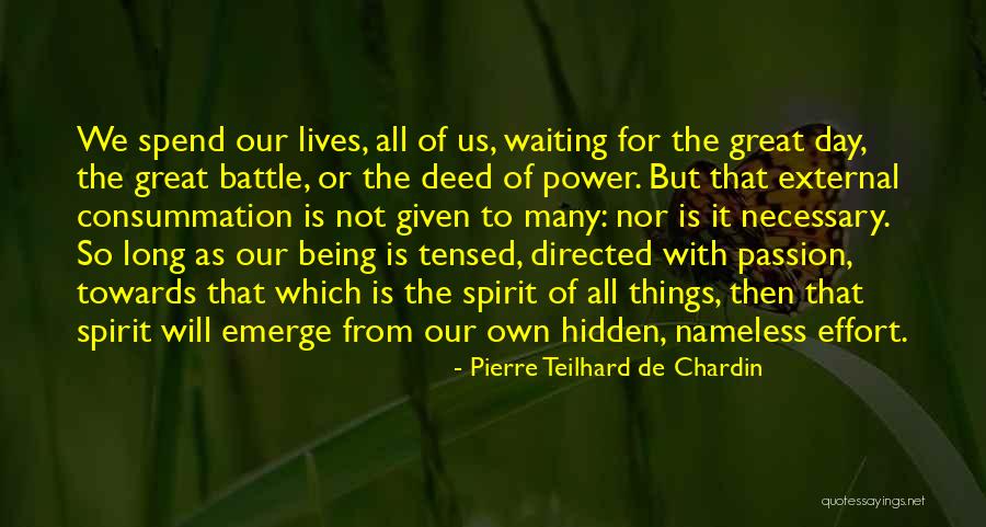 Pierre Teilhard Chardin Quotes By Pierre Teilhard De Chardin