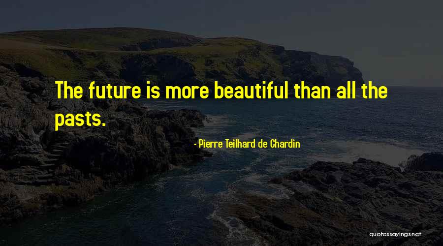 Pierre Teilhard Chardin Quotes By Pierre Teilhard De Chardin