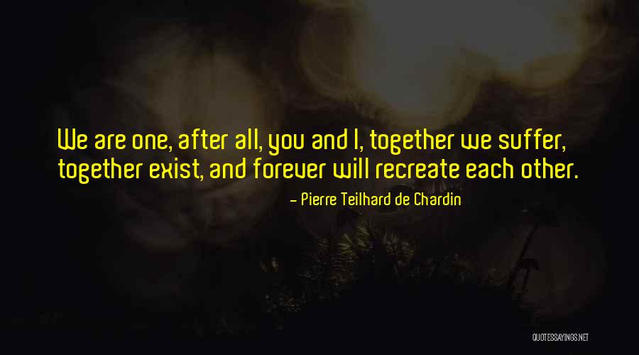 Pierre Teilhard De Chardin Quotes 1058267