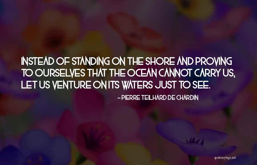 Pierre Teilhard De Chardin Quotes 1126036 Pierre Teilhard De Chardin Quotes 1126036