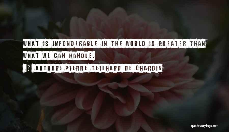 Pierre Teilhard De Chardin Quotes 1513126