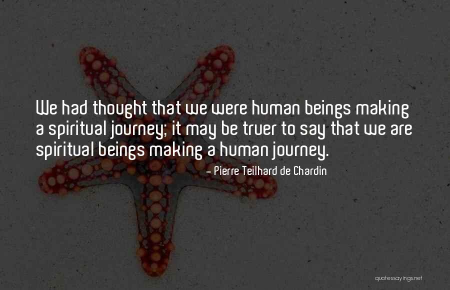 Pierre Teilhard De Chardin Quotes 1696460