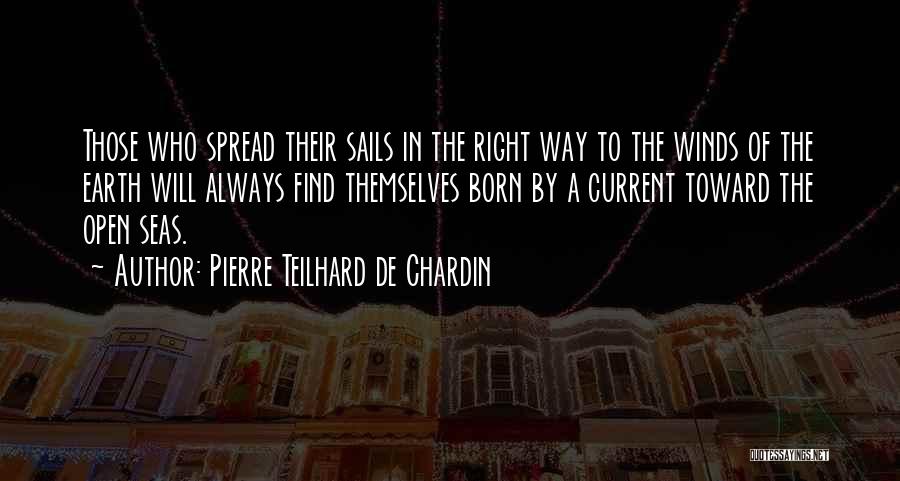 Pierre Teilhard De Chardin Quotes 2122902