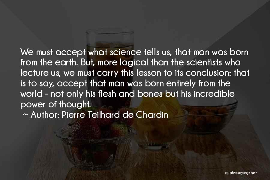 Pierre Teilhard De Chardin Quotes 394418