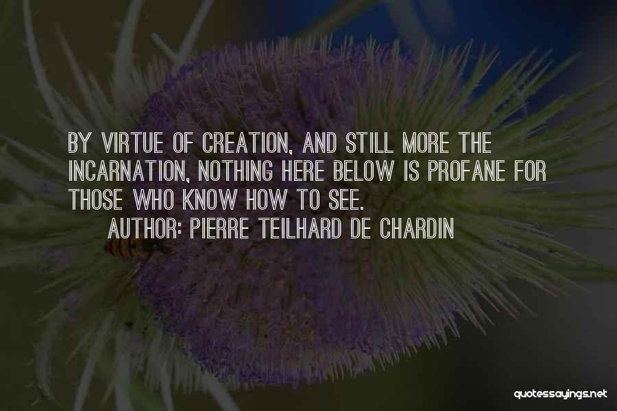 Pierre Teilhard De Chardin Quotes 526232