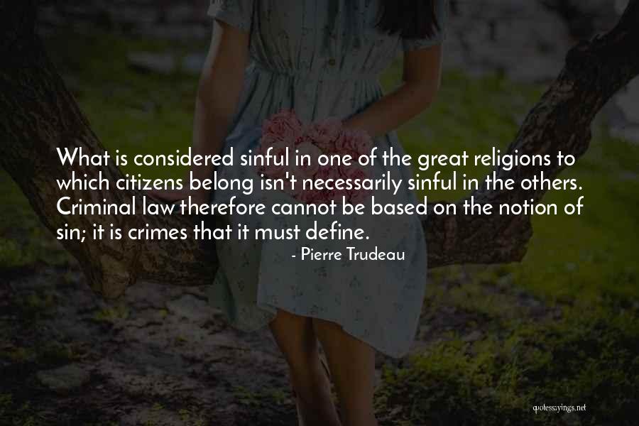 Pierre Trudeau Quotes 1008259