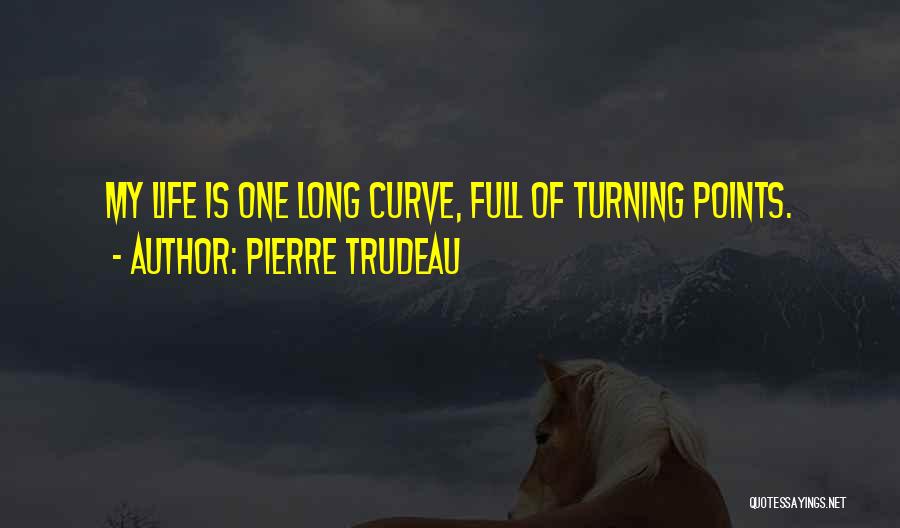 Pierre Trudeau Quotes 1067588