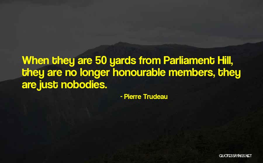 Pierre Trudeau Quotes 110420