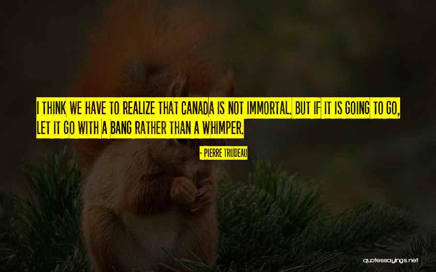 Pierre Trudeau Quotes 119788 Pierre Trudeau Quotes 119788