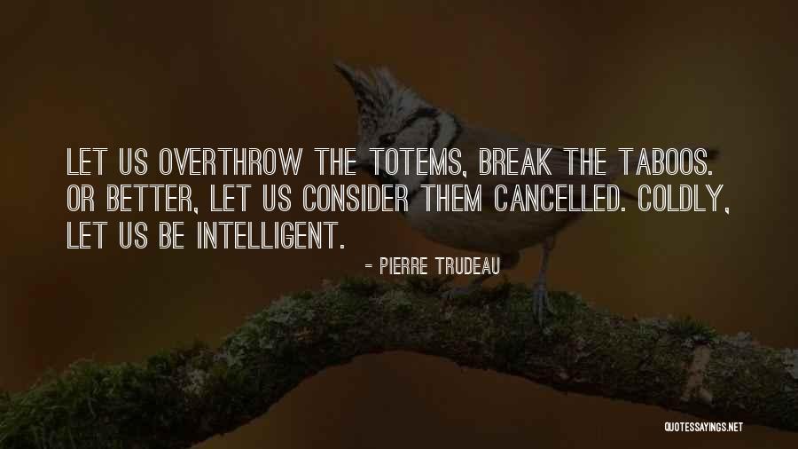 Pierre Trudeau Quotes 1210841 Pierre Trudeau Quotes 1210841