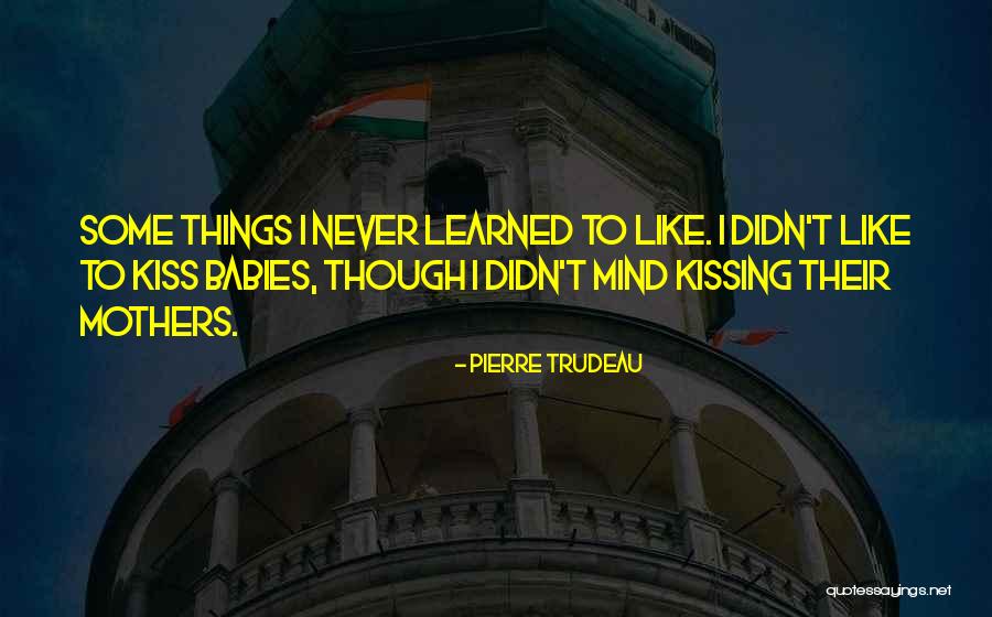 Pierre Trudeau Quotes 1363480 Pierre Trudeau Quotes 1363480