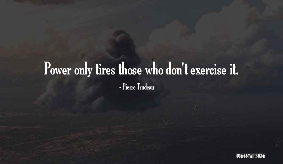 Pierre Trudeau Quotes 1562481 Pierre Trudeau Quotes 1562481
