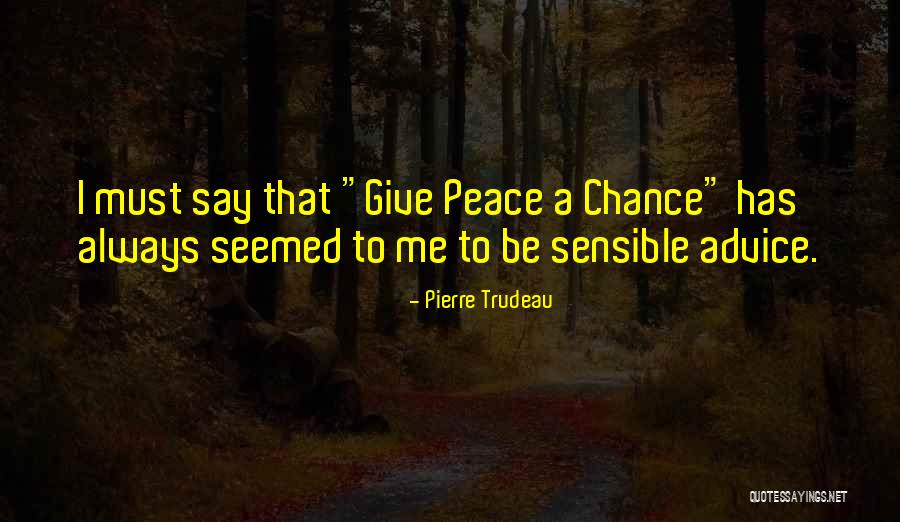 Pierre Trudeau Quotes 1568200 Pierre Trudeau Quotes 1568200