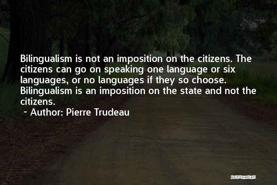 Pierre Trudeau Quotes 1732143