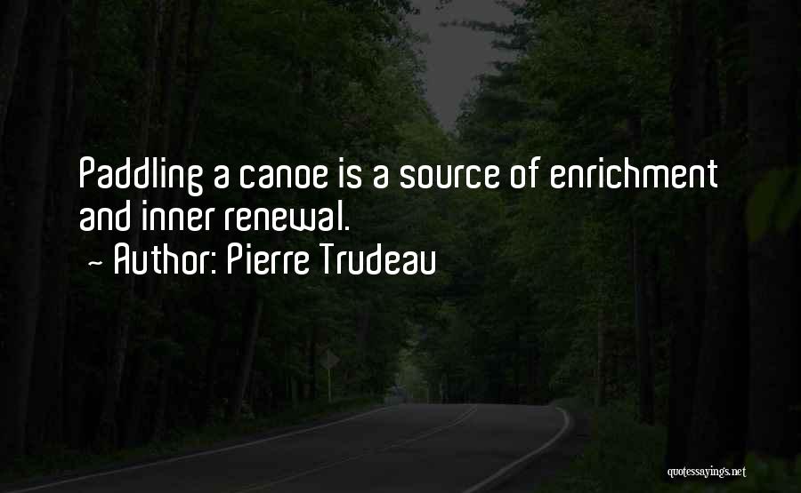 Pierre Trudeau Quotes 1786659