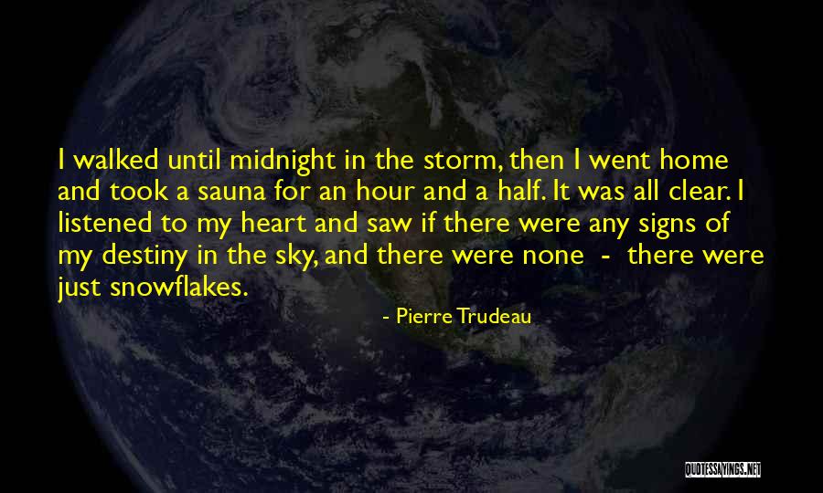 Pierre Trudeau Quotes 1951424