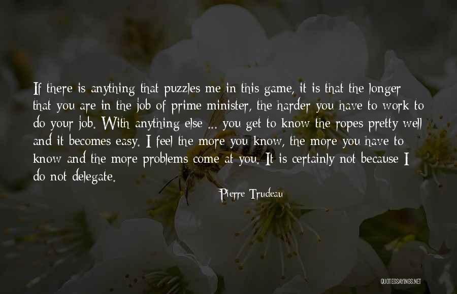 Pierre Trudeau Quotes 1963933