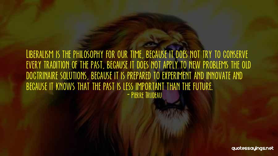 Pierre Trudeau Quotes 2014626 Pierre Trudeau Quotes 2014626