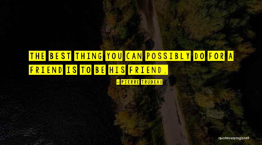 Pierre Trudeau Quotes 2215730 Pierre Trudeau Quotes 2215730