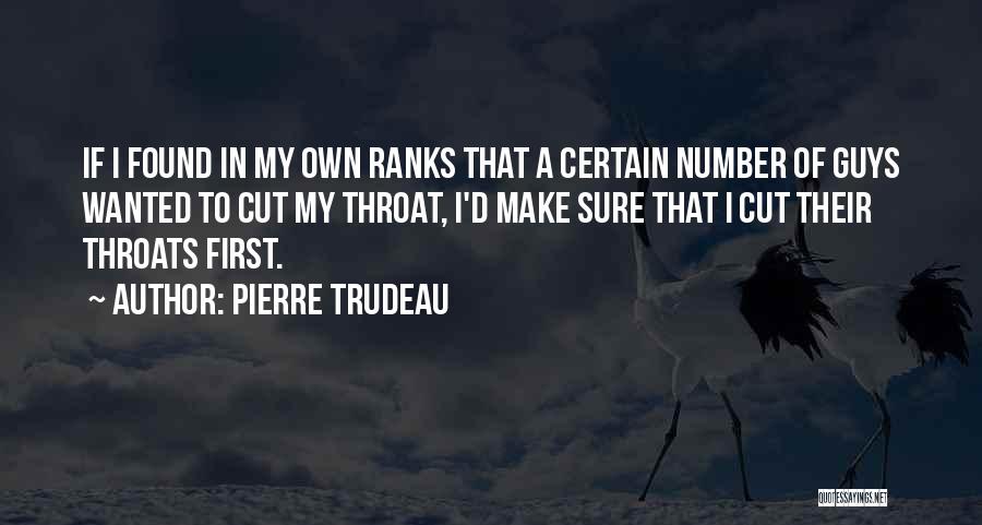 Pierre Trudeau Quotes 425257