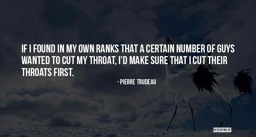 Pierre Trudeau Quotes 425257