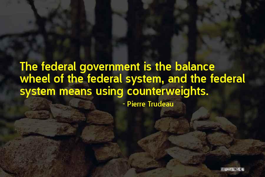 Pierre Trudeau Quotes 977044