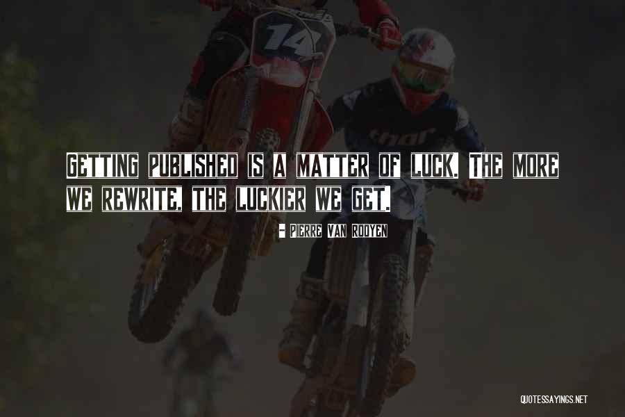 Pierre Van Rooyen Quotes 1487626 Pierre Van Rooyen Quotes 1487626
